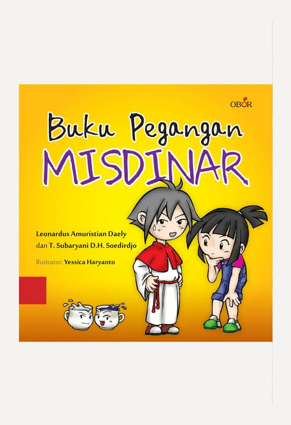 Buku Buku Pegangan MISDINAR oleh Leonardus Amuristtian Daely, amp; T.Subaryani D.H. Soediro