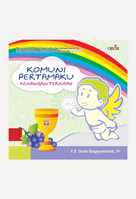 Buku Komuni Pertamaku – Kenangan Terindah oleh F.X. Didik Bagiyowinadi, Pr