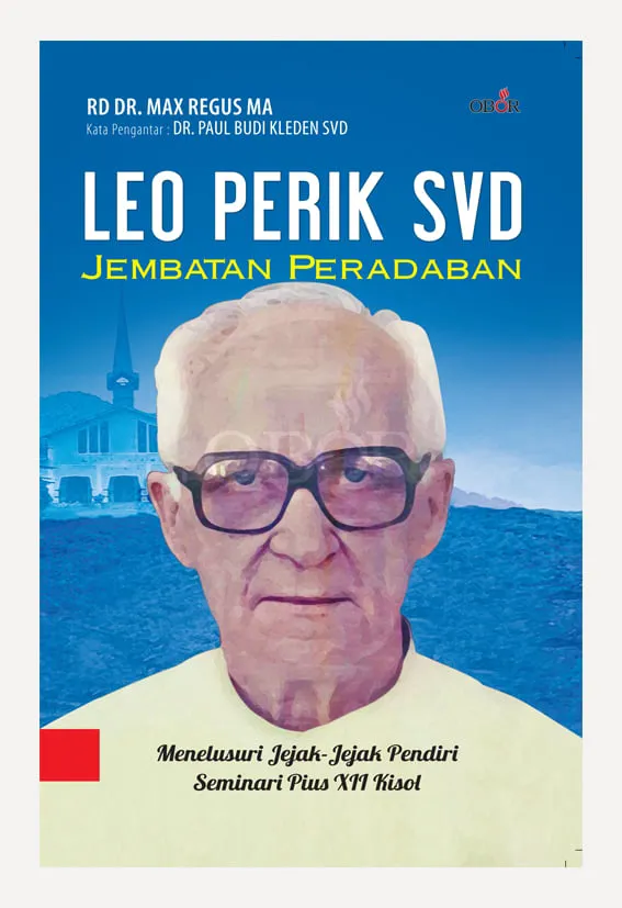 Buku Leo Perik SVD - Jembatan Peradaban oleh RD Dr. Max Regus MA