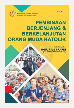 Pembinaan Berjenjang & Berkelanjutan Orang Muda Katolik