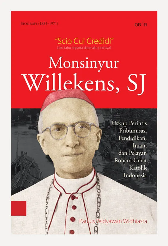 Buku Monsinyur Willekens SJ oleh Paulus Widyawan Widhiasta