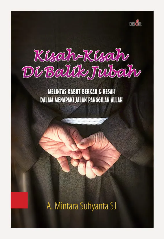 Buku Kisah-Kisah Di Balik Jubah oleh A. Mintara Sufiyanta SJ