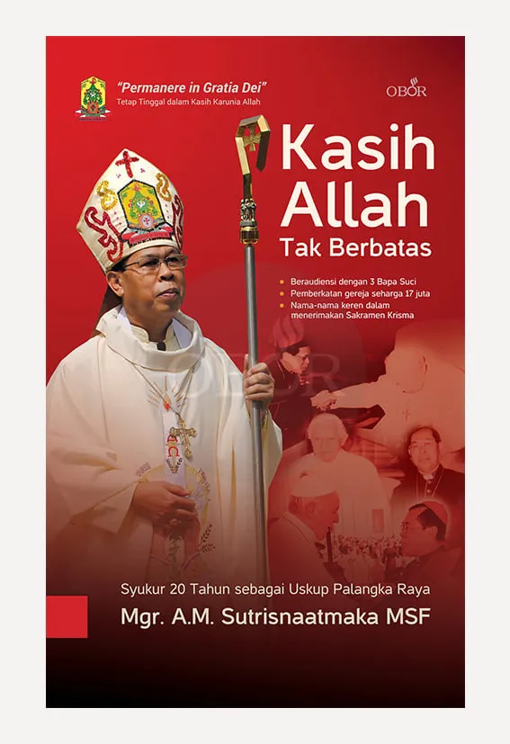 Buku Kasih Allah Tak Berbatas oleh Mgr. A.M. Sutrisnaatmaka MSF