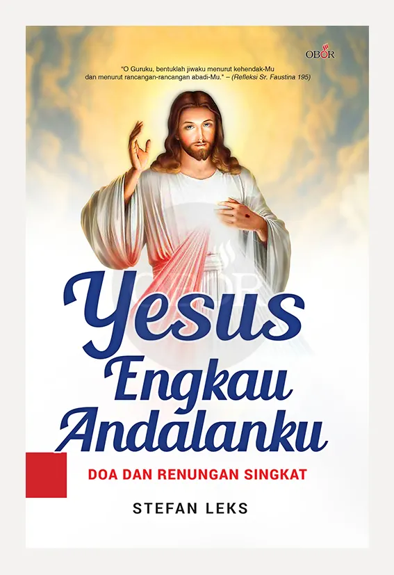Buku Yesus Engkau Andalanku oleh Stefan Leks