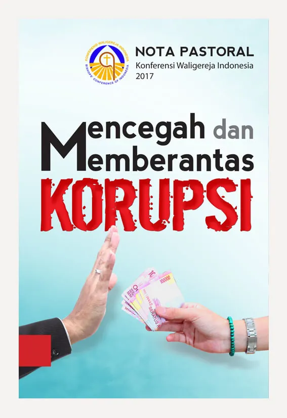 Buku Nota Pastoral KWI 2017 – Mencegah dan Memberantas Korupsi oleh 