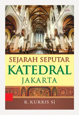 Sejarah Seputar Katedral Jakarta