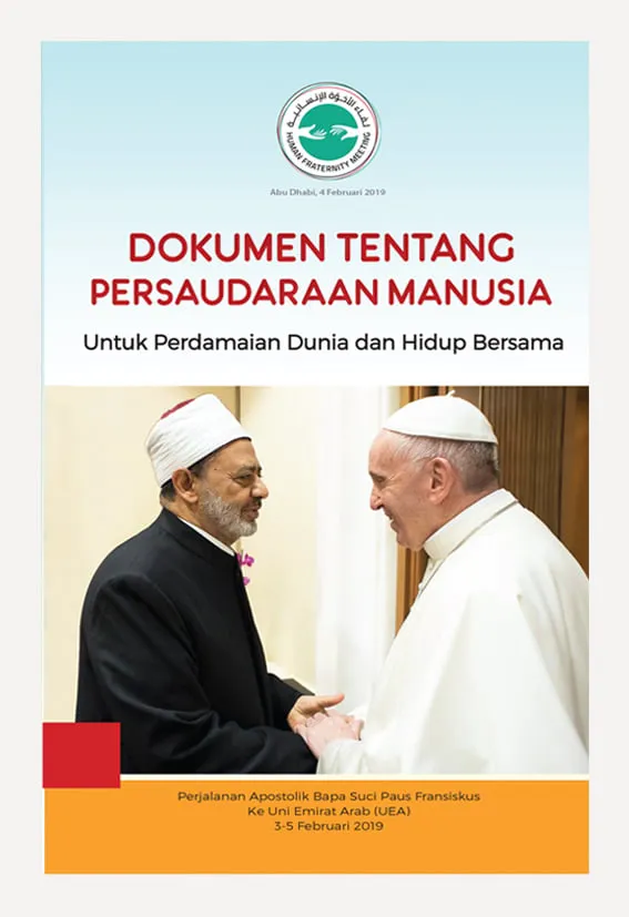 Buku Dokumen Tentang Persaudaraan Manusia Untuk Perdamaian Dunia dan Hidup Bersama oleh 