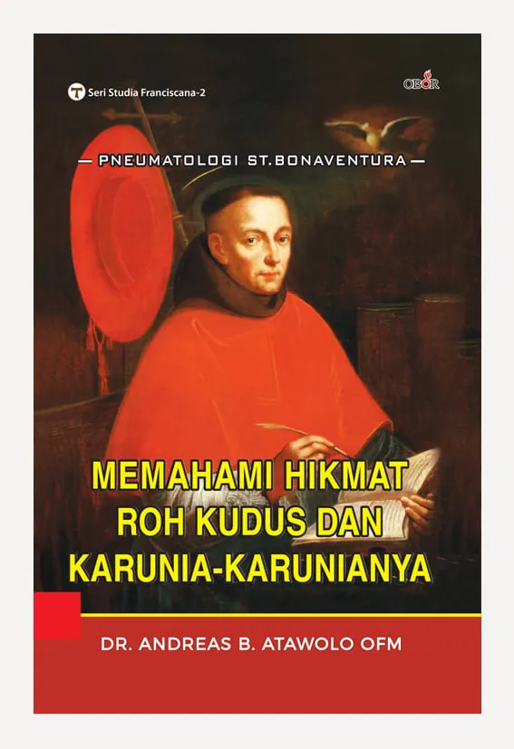Buku Memahami Hikmat Roh Kudus dan Karunia-karunianya oleh Dr. Andreas B. Atawolo OFM