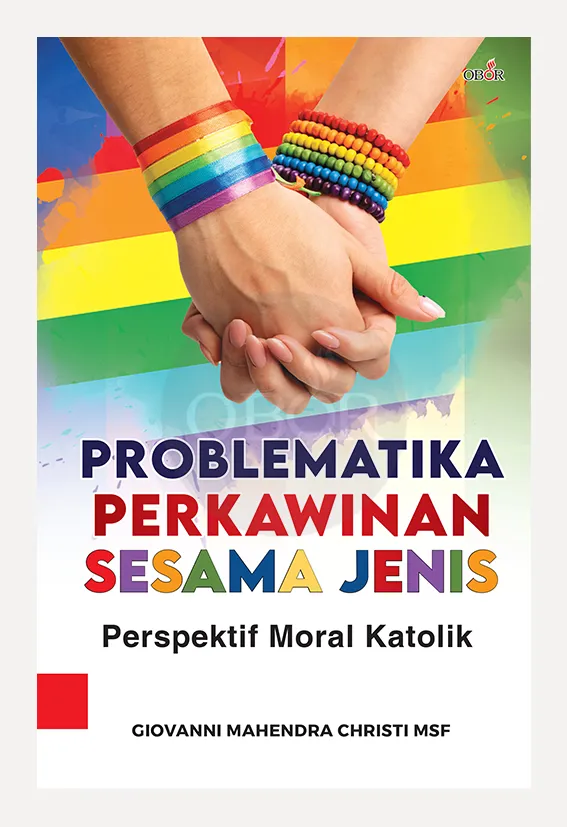 Buku Problematika Perkawinan Sesama Jenis oleh GIOVANNI MAHENDRA CHRISTI MSF