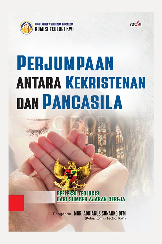 Buku Perjumpaan Antara Kekristenan dan Pancasila oleh Tim Komisi Teologi KWI