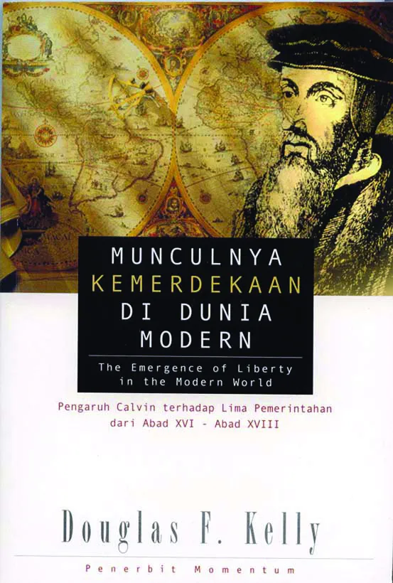 Munculnya Kemerdekaan di Dunia Modern