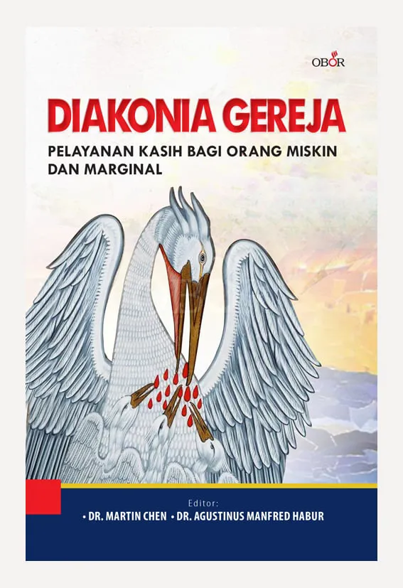 Buku Diakonia Gereja oleh Dr. Martin Chen, Dr. Agustinus Manfred Habur