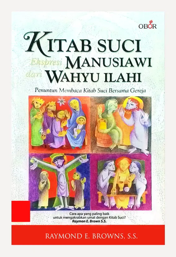 Buku Kitab Suci Ekspresi Manusiawi dari Wahyu Ilahi oleh Raymond E. Brown, S.S.