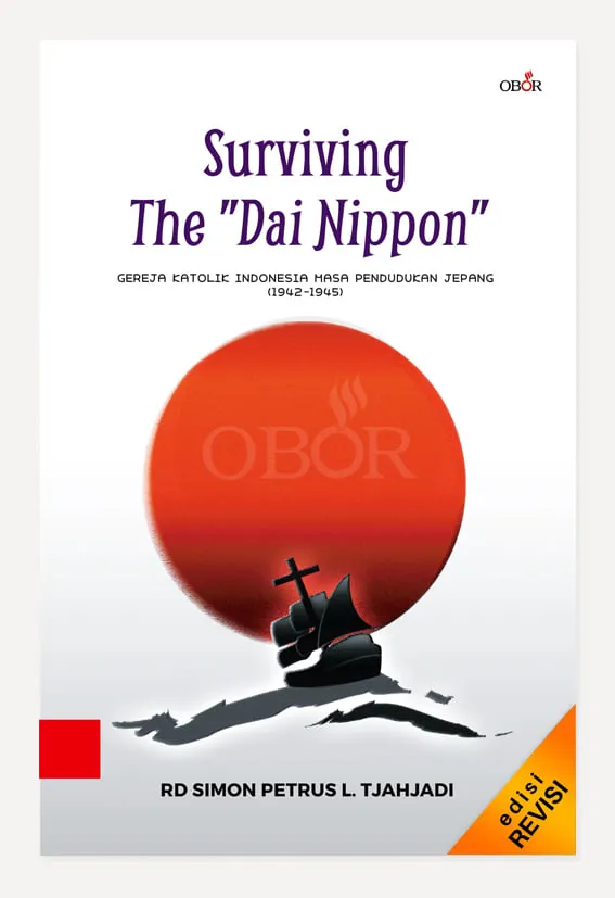 Buku Surviving The Dai Nippon oleh RD. Simon Petrus L. Tjahjadi