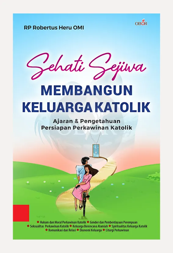 Buku Sehati Sejiwa Membangun Keluarga Katolik oleh RP Robertus Heru OMI