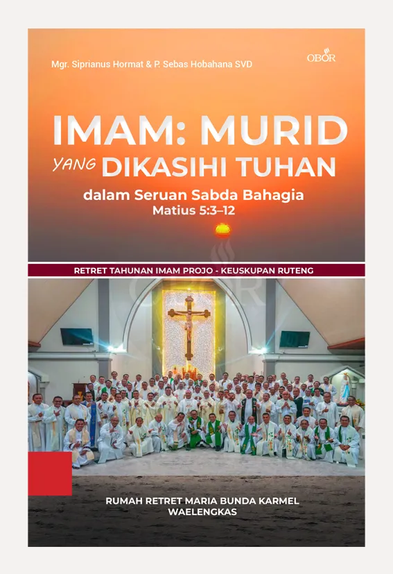 Buku Imam Murid Yang Dikasihi Tuhan oleh Mgr. Siprianus Hormat, amp; P. Sebas Hobahana SVD