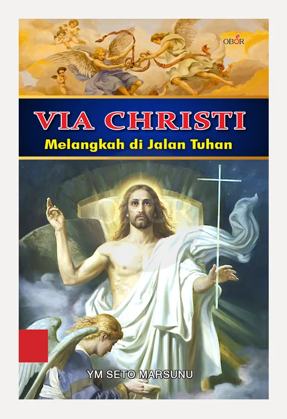 Buku VIA CHRISTI – Melangkah di Jalan Tuhan oleh 
