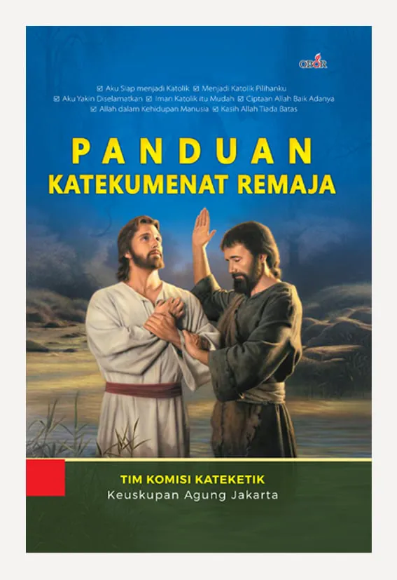 Buku Panduan Katekumenat Remaja oleh Tim Komisi Kateketik KAJ