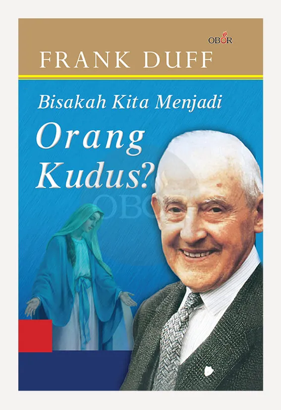 Buku Frank Duff – Bisakah Kita Menjadi Orang Kudus? oleh Frank Duff