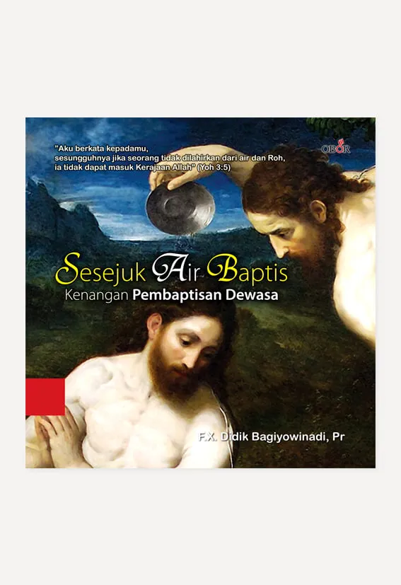 Buku Sesejuk Air Baptis oleh F.X. Didiek Bagiyowinadi Pr