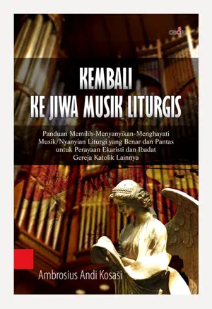 Kembali Ke Jiwa Musik Liturgis