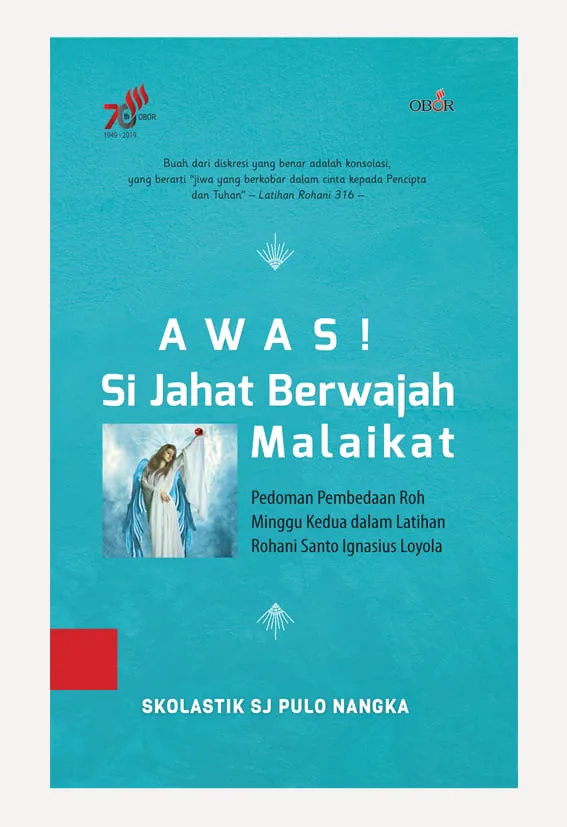 Buku AWAS! Si Jahat Berwajah Malaikat oleh Skolastik SJ Pulo Nangka