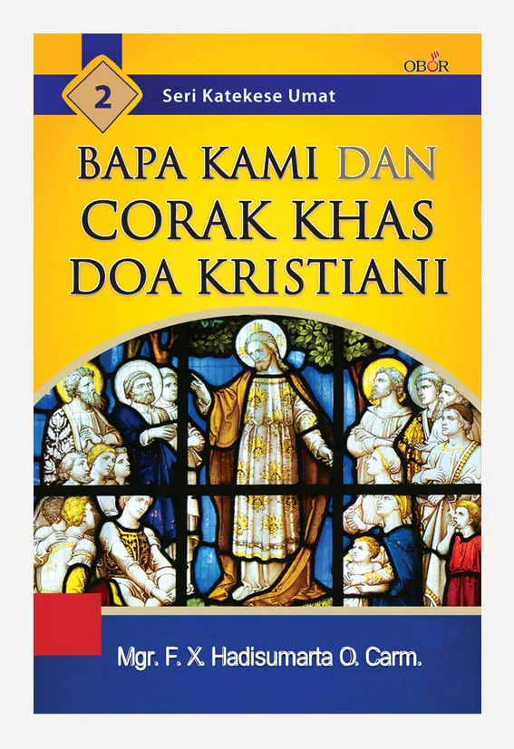 Buku Bapa Kami dan Corak Khas Doa Kristiani oleh Mgr. F.X. Hadisumarta O.Carm.