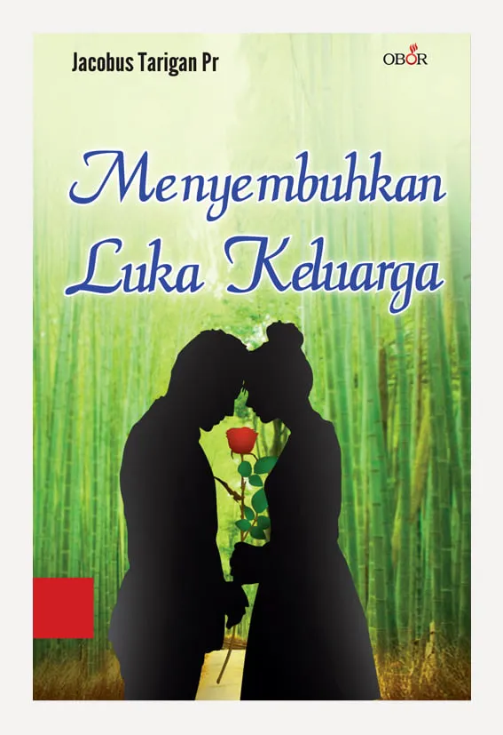 Buku Menyembuhkan Luka Keluarga oleh Jacobus Tarigan Pr