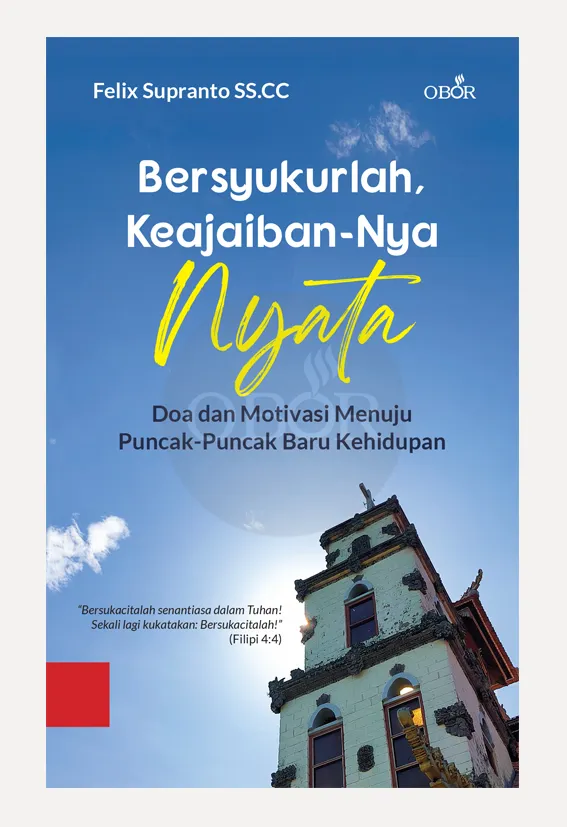 Buku Bersyukurlah, Keajaiban-Nya Nyata oleh Felix Supranto SS.CC