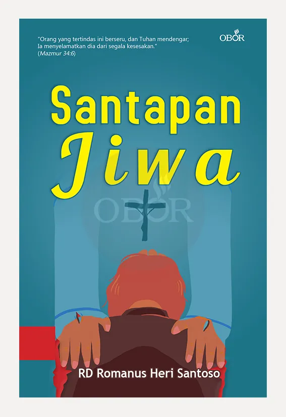 Buku Santapan Jiwa – dari Keresahan menuju Keberserahan oleh RD. Romanus Heri Santoso