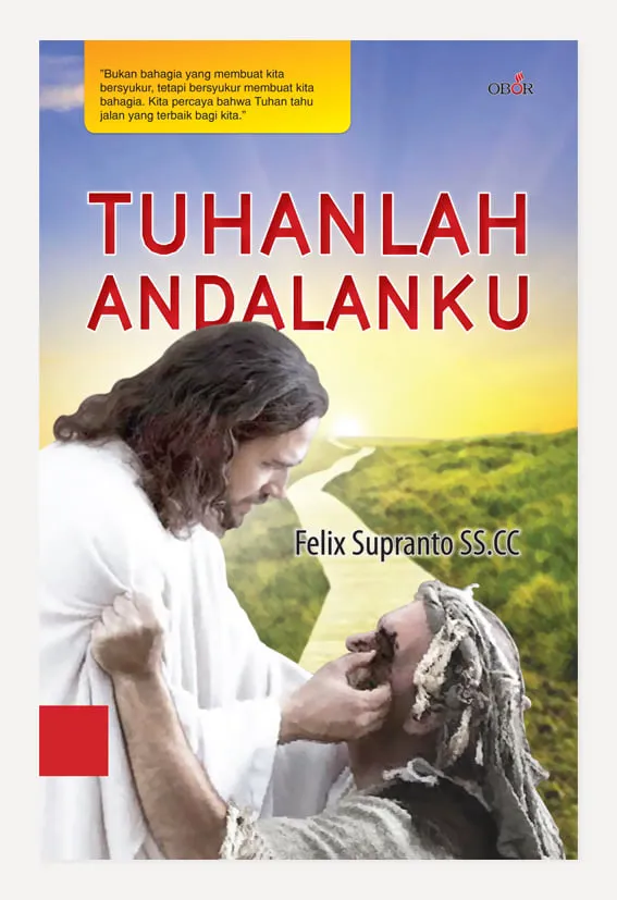 Buku Tuhanlah Andalanku oleh Felix Supranto SS.CC