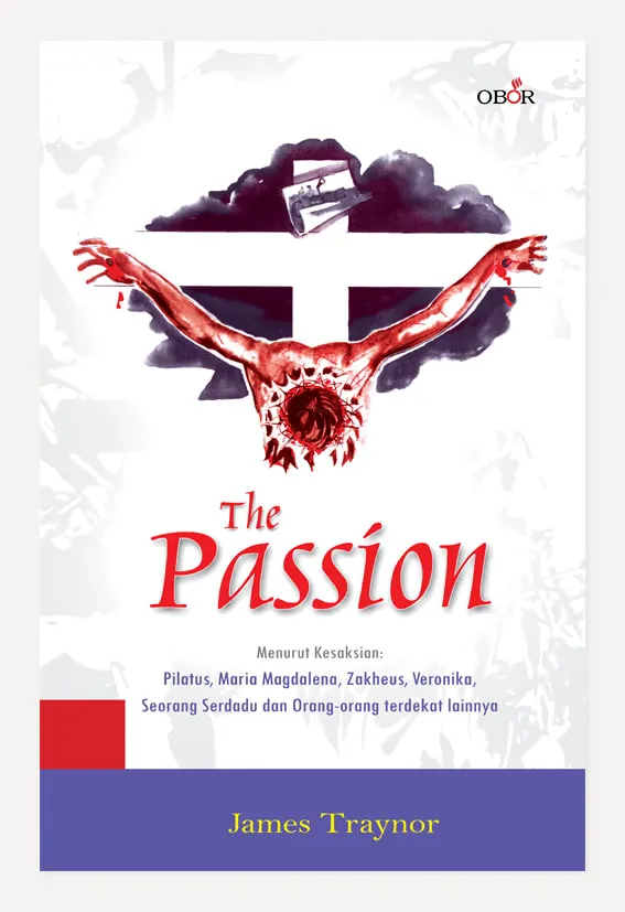 Buku The Passion oleh James Traynor