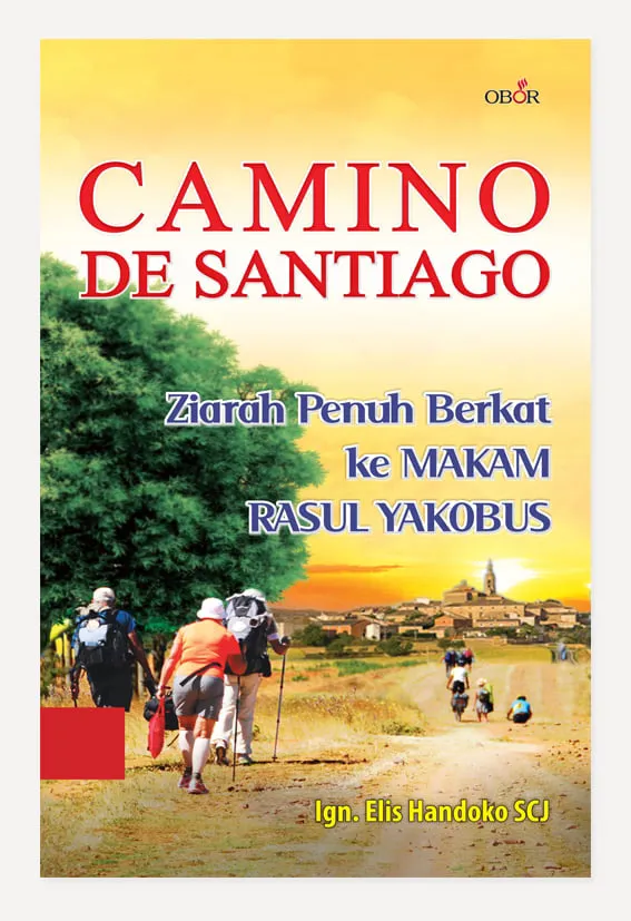 Buku Camino De Santiago oleh Ignatius Elis Handoko SCJ