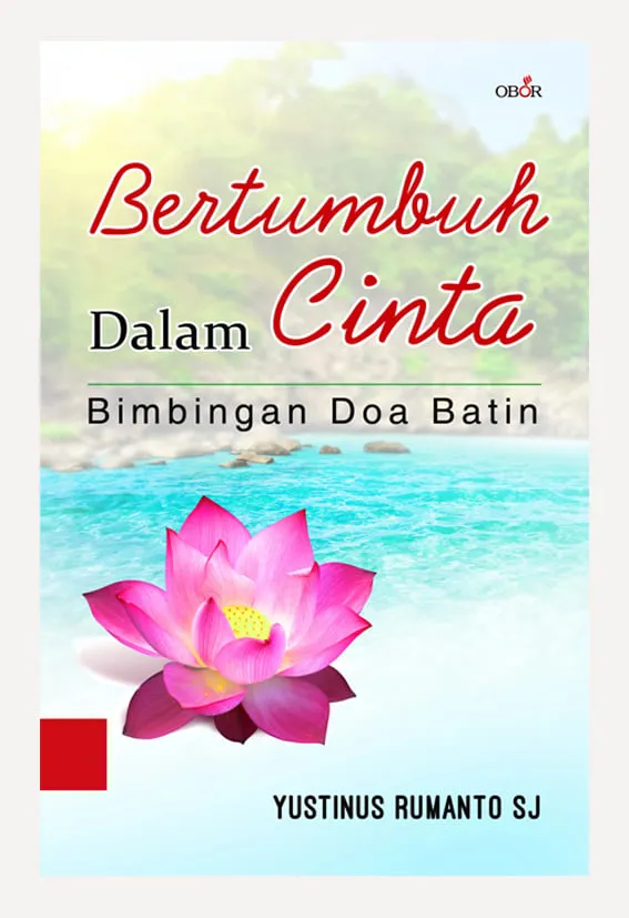 Buku Bertumbuh Dalam Cinta oleh Yustinus Rumanto SJ