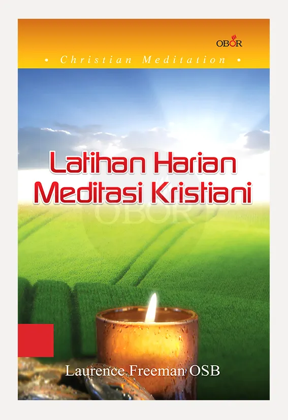 Buku Latihan Meditasi Kristiani oleh Laurence Freeman, OSB