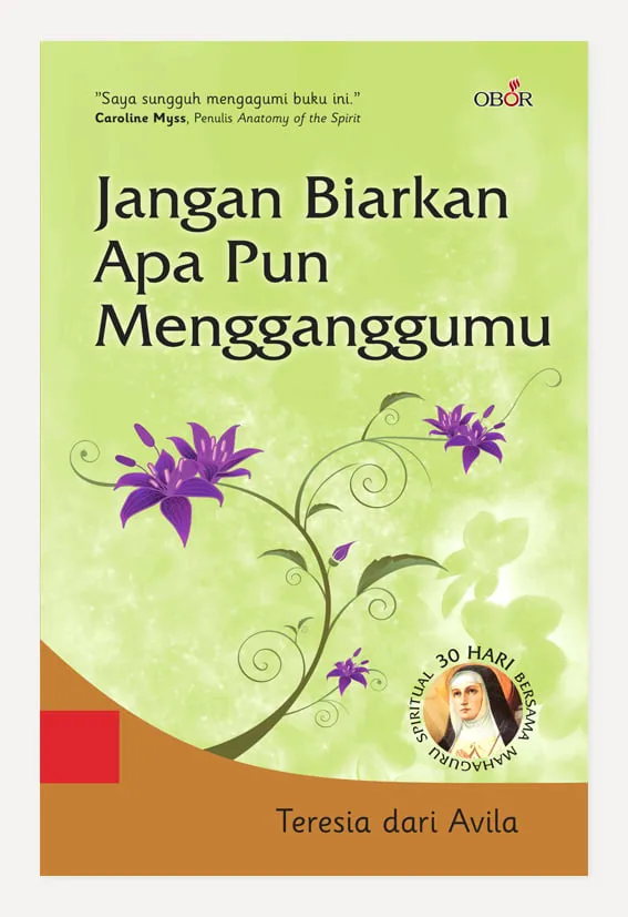 Buku Jangan Biarkan Apapun Mengganggumu oleh St. Teresa dari Avila