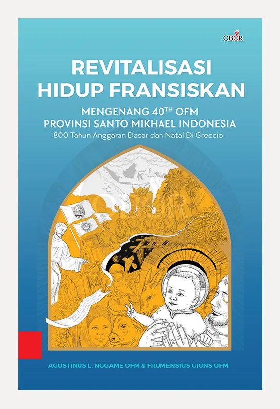 Buku Revitalisasi Hidup Fransiskan oleh Agustinus L. Nggame OFM, amp; Frumensius Gions OFM