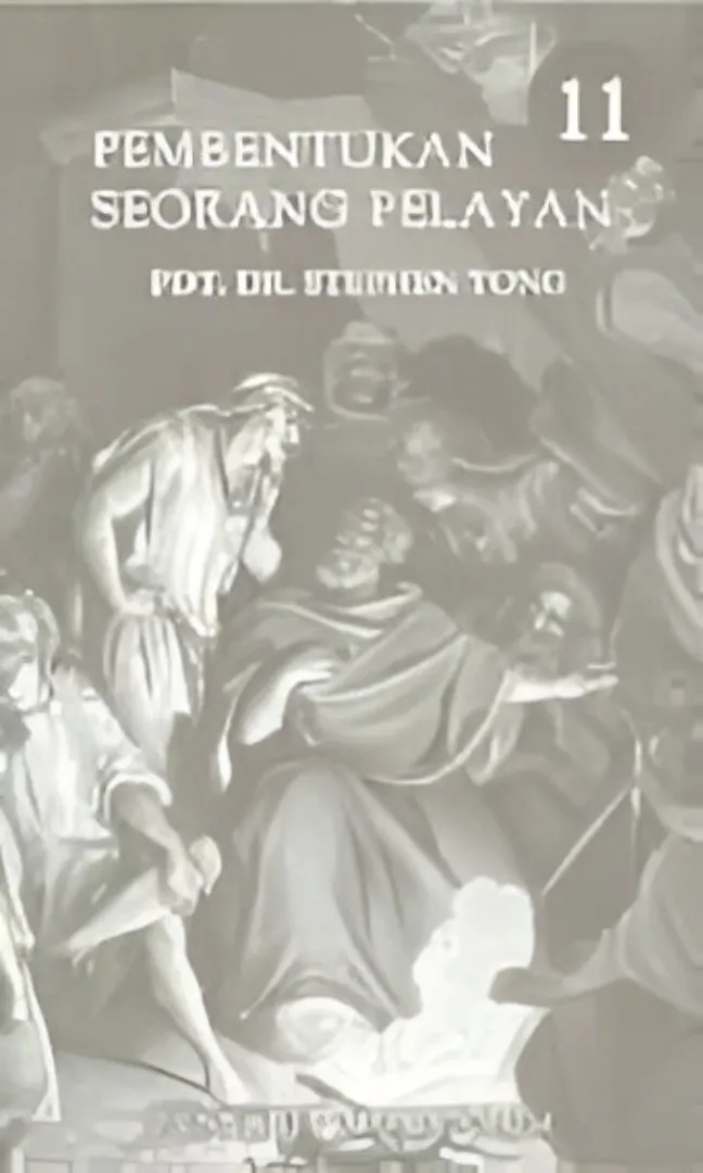 Buku Pdm 11: Pembentukan Seorang Pelayan oleh Stephen Tong