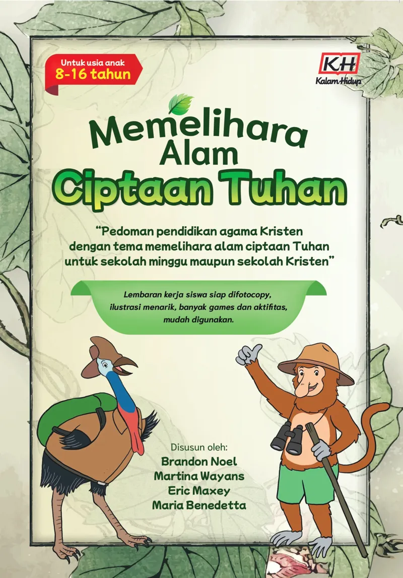 Buku Memelihara Alam Ciptaan Tuhan – untuk anak 8-16 tahun oleh Brandon Noel
