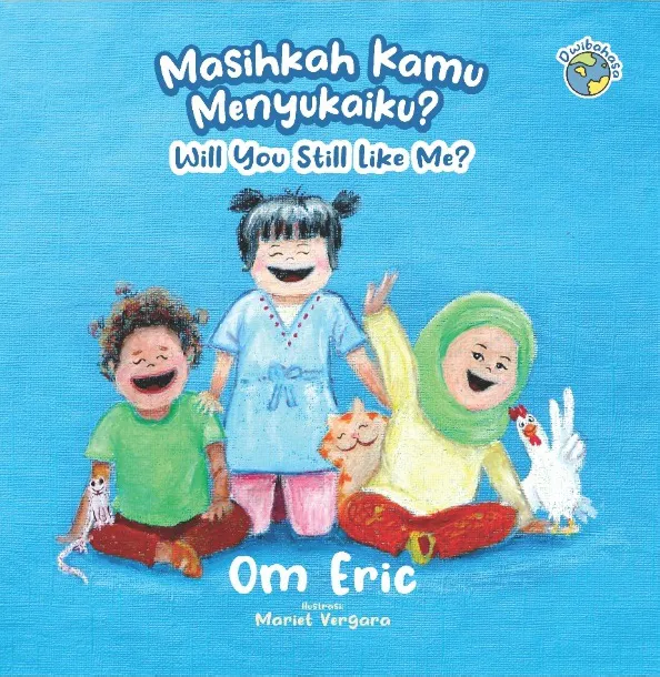 Buku Masihkah Kamu Menyukaiku? – Will You Still Like Me? Bilingual oleh Om Eric