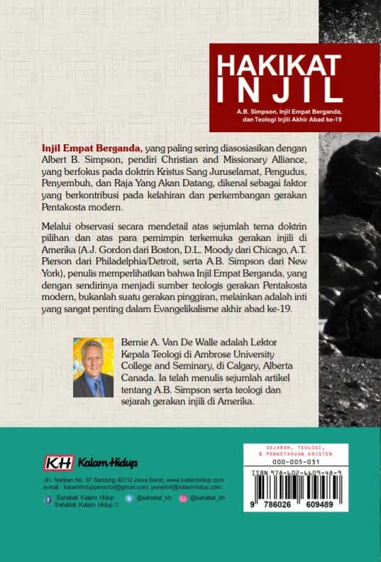 Buku Hakikat Injil: A.B. Simpson, Injil Empat Berganda, dan Teologi Injili Akhir Abad ke-19⁣⁣ oleh Bernie A. Van De Walle
