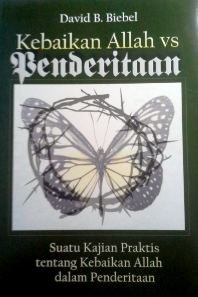 Buku Kebaikan Allah vs Penderitaan oleh David B. Biebel