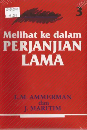 Seri Penyelidikan Alkitab - Melihat Ke Dalam Perjanjian Lama 3