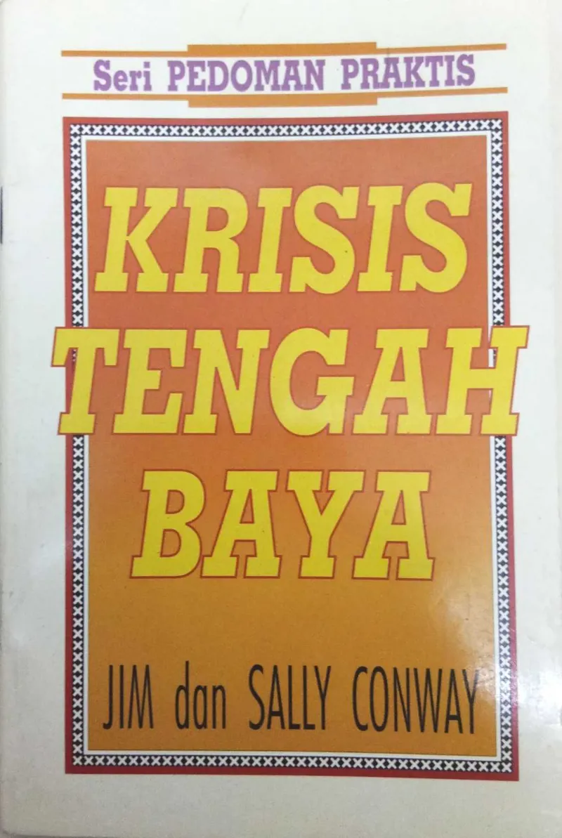 Buku Seri Pedoman Praktis - Krisis Tengah Baya oleh Jim Conway, Sally Conway