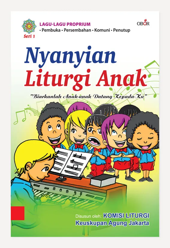 Buku Nyanyian Liturgi Anak Komlit KAJ oleh Komisi Liturgi KAJ