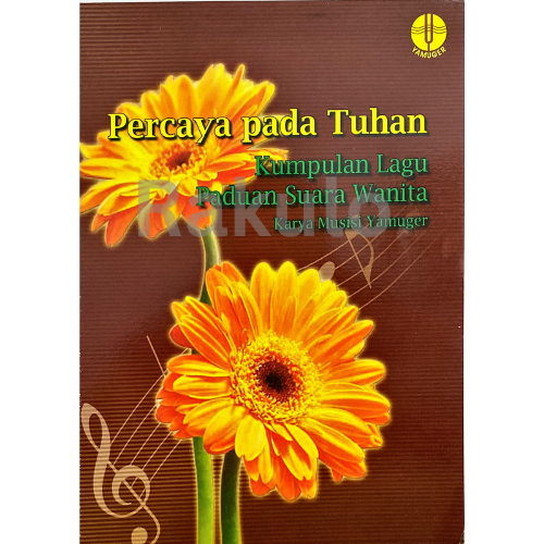 Buku Percaya Pada Tuhan - Paduan Suara Wanita oleh 