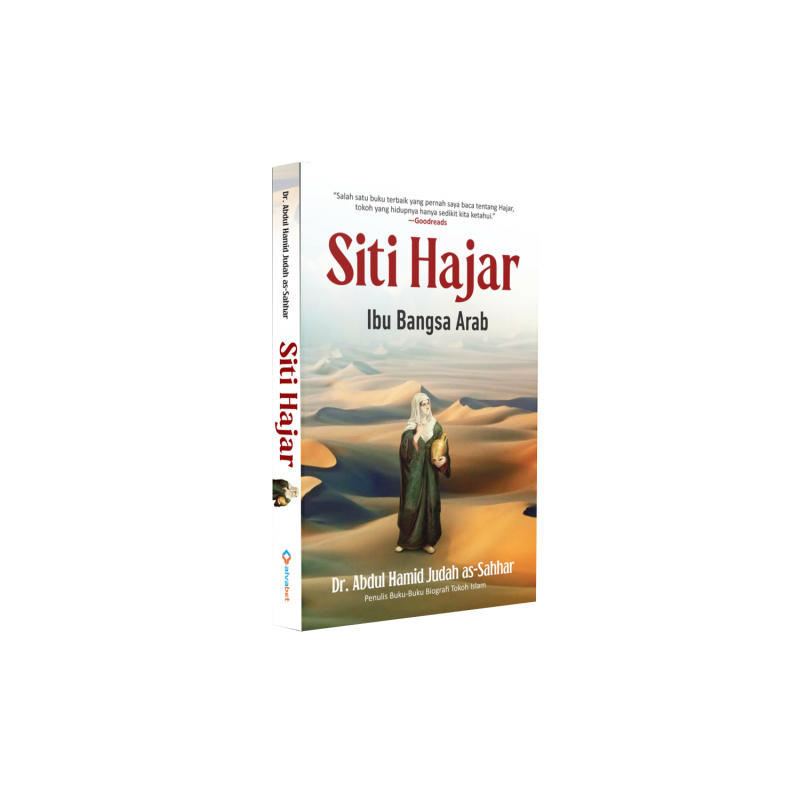Buku Siti Hajar: Ibu Bangsa Arab oleh ABDUL HAMID JUDAH AS-SAHHAR