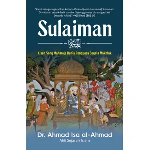 Sulaiman: Kisah Sang Maharaja Dunia Penguasa Segala Makhluk