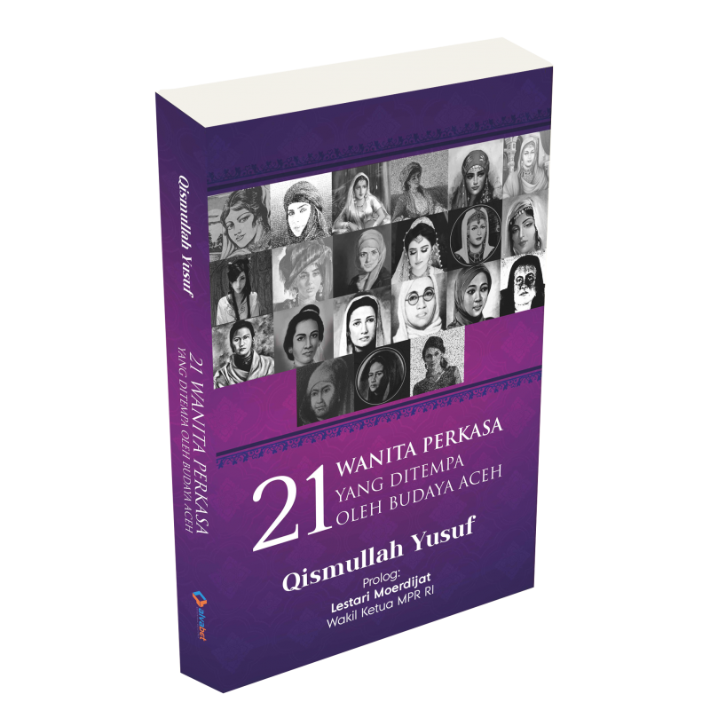 Buku 21 Wanita Perkasa yang Ditempa oleh Budaya Aceh oleh 