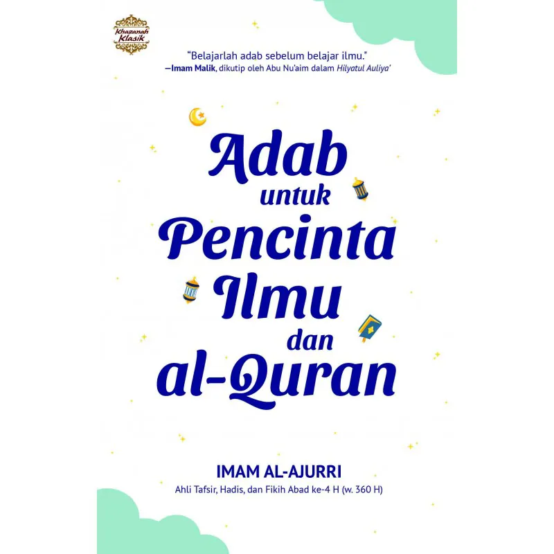 Buku Adab Untuk Pecinta Ilmu dan al-Qur'an oleh 